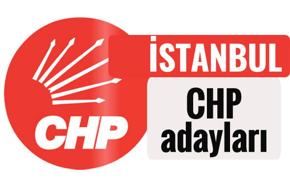 CHP İstanbul milletvekili adayları kimler 2018 listesi