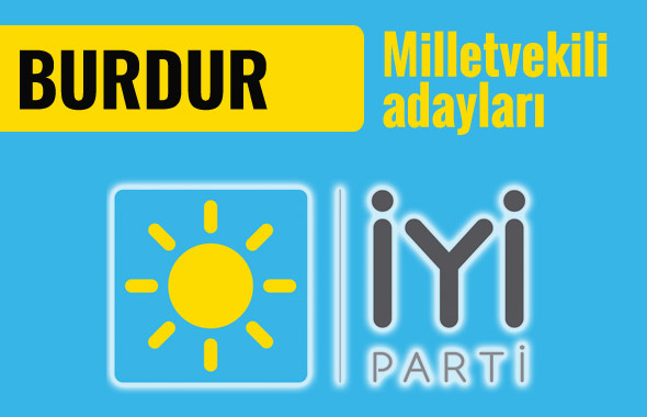 İyi Parti Burdur milletvekili adayları 2018 listesi