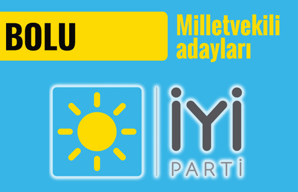 İyi Parti Bolu milletvekili adayları 2018 listesi