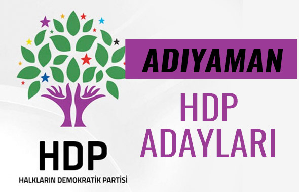 HDP Adıyaman milletvekili adayları 27. dönem listesi