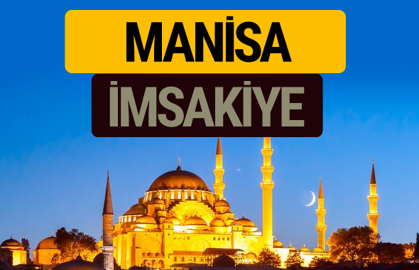 2018 İmsakiye Manisa- Sahur imsak vakti iftar ezan saatleri