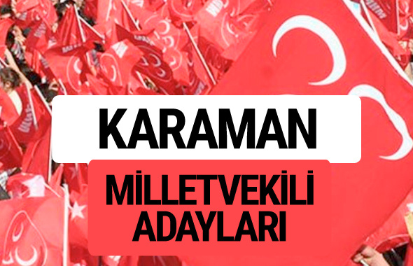 MHP Karaman milletvekili adayları 2018 YSK kesin listesi
