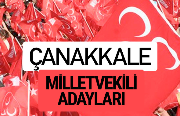 MHP Çanakkale milletvekili adayları 2018 YSK kesin listesi