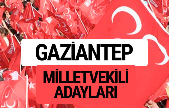 MHP Gaziantep milletvekili adayları 2018 YSK kesin listesi