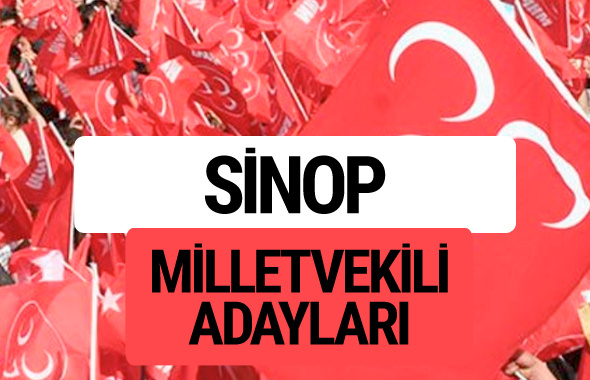 MHP Sinop milletvekili adayları 2018 YSK kesin listesi