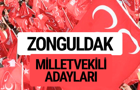 MHP Zonguldak milletvekili adayları 2018 YSK kesin listesi