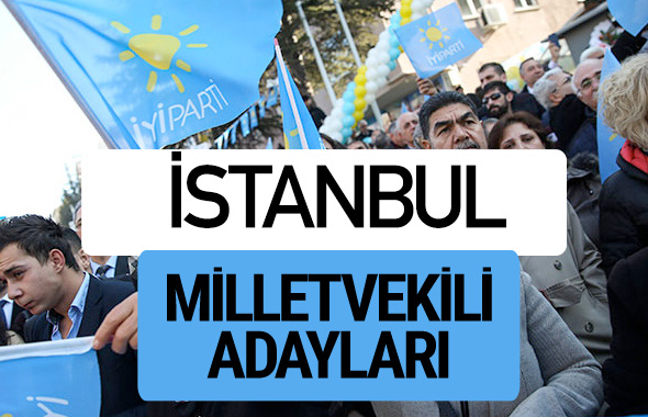 İstanbul İyi Parti milletvekili adayları YSK kesin isim listesi