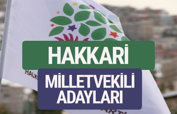 HDP Hakkari milletvekili adayları 2018 YSK isim listesi