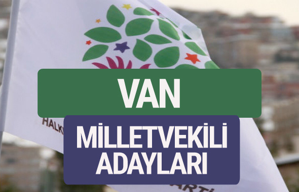 HDP Van milletvekili adayları 2018 YSK isim listesi