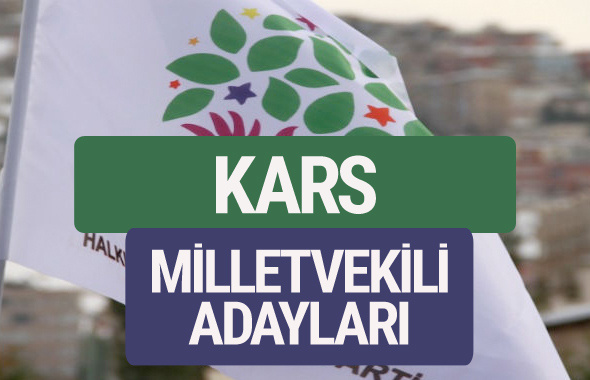 HDP Kars milletvekili adayları 2018 YSK isim listesi