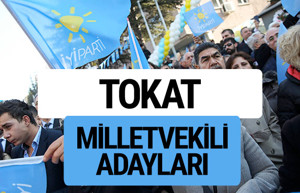 Tokat İyi Parti milletvekili adayları YSK kesin isim listesi