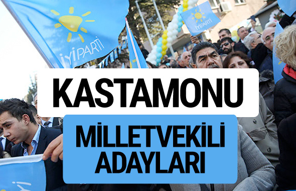 Kastamonu İyi Parti milletvekili adayları YSK kesin isim listesi