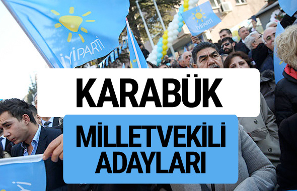 Karabük İyi Parti milletvekili adayları YSK kesin isim listesi