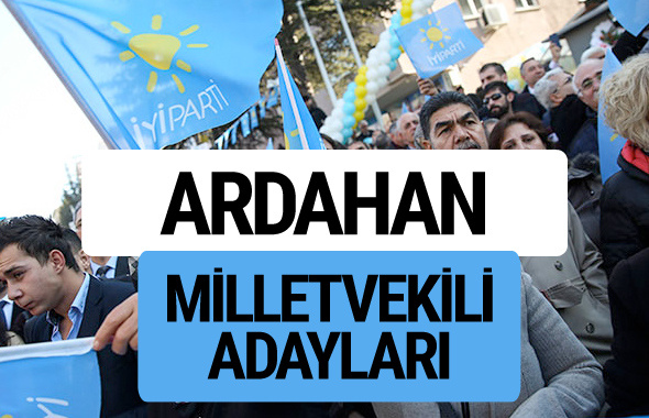 Ardahan İyi Parti milletvekili adayları YSK kesin isim listesi