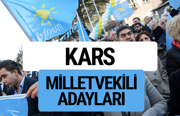 Kars İyi Parti milletvekili adayları YSK kesin isim listesi