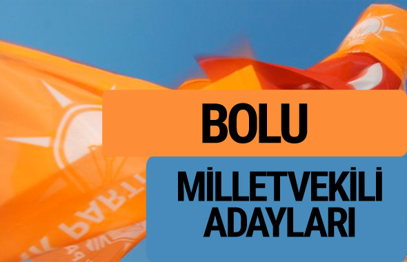 AKP Bolu milletvekili adayları 2018 YSK AK Parti kesin listesi