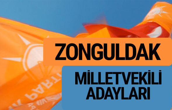 AKP Zonguldak milletvekili adayları 2018 YSK AK Parti kesin listesi