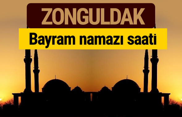 Zonguldak bayram namazı vakti kaçta 2018 diyanet saatleri