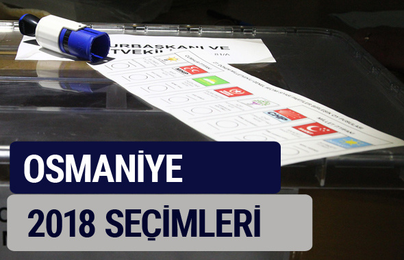 Osmaniye oy oranları partilerin ittifak oy sonuçları 2018 - Osmaniye