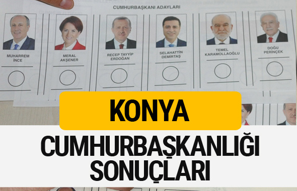 Konya Cumhurbaşkanlığı seçim sonucu 2018 Konya sonuçları