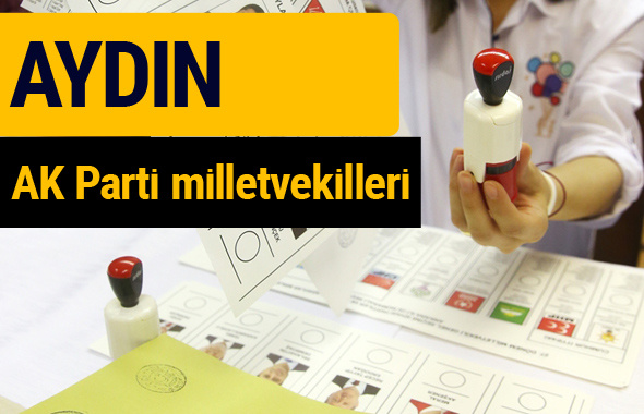 AK Parti Aydın Milletvekilleri 2018 - 27. dönem AKP isim listesi