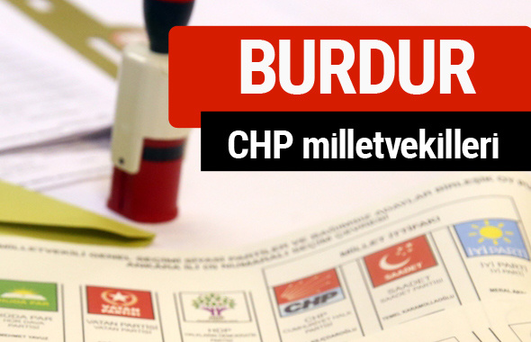 CHP Burdur Milletvekilleri 2018 - 27. dönem Burdur listesi