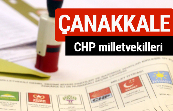 CHP Çanakkele Milletvekilleri 2018 - 27. dönem Çanakkele listesi