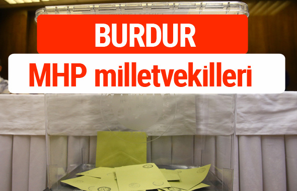 MHP Burdur Milletvekilleri 2018 -27. Dönem listesi