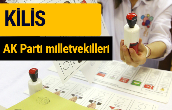 AK Parti Kilis Milletvekilleri 2018 - 27. dönem AKP isim listesi