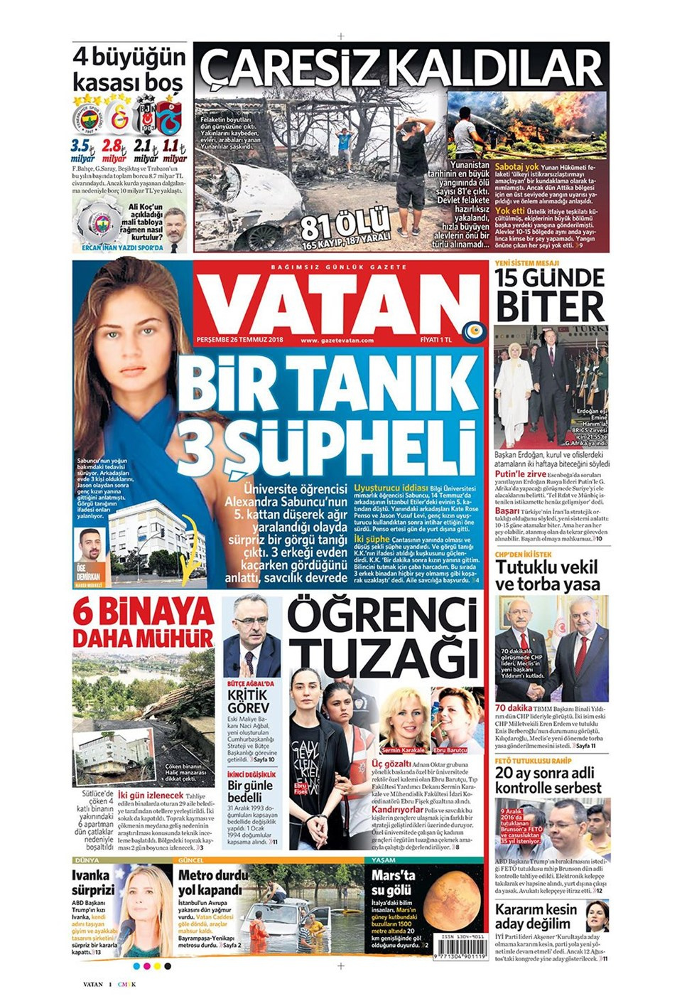 Gazete manşetleri 26 Temmuz 2018 Hürriyet - Posta - Sabah