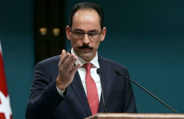 İbrahim Kalın: Türkiye bu mücadeleyi de kazanacak