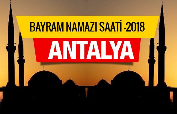 Antalya 2018 Bayram Namazı saatini diyanet açıkladı