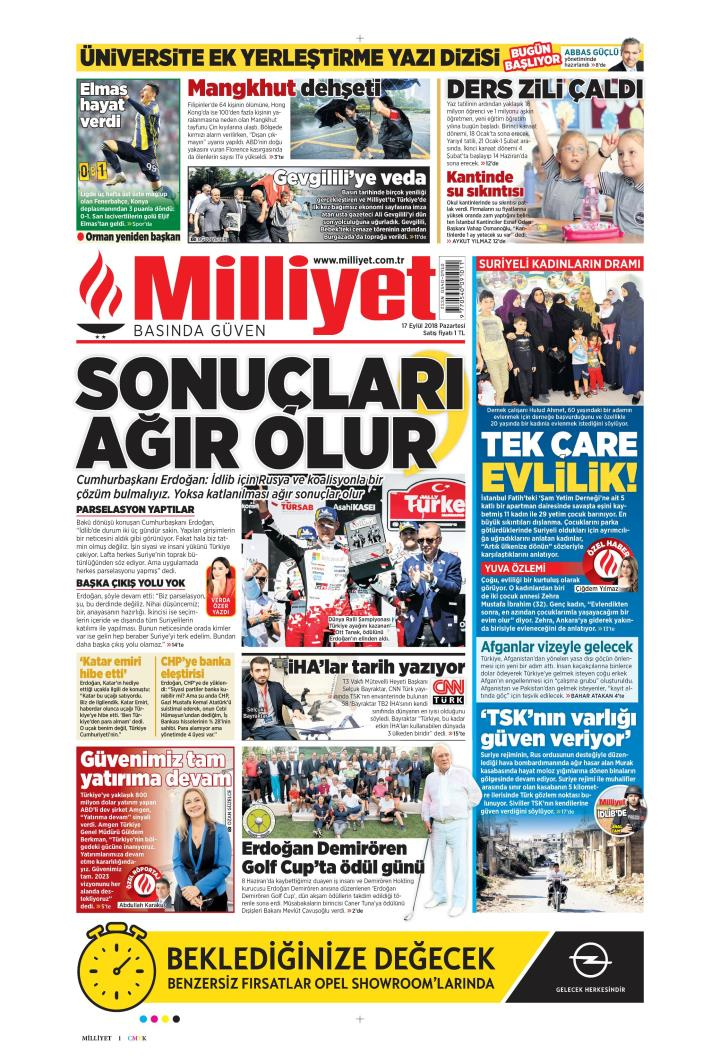 Gazete manşetleri 17 Eylül 2018 Sözcü - Sabah - Milliyet - Posta