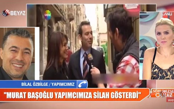 Murat Başoğlu Beyaz TV'yi bastı, yapımcının ağzına silah soktu! 