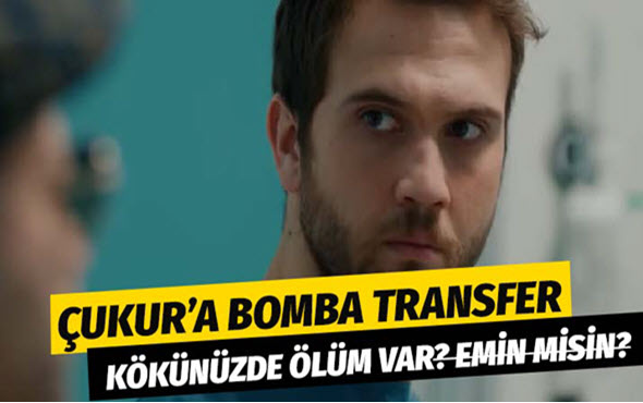 Çukur 49. yeni bölüm 2.fragmanında sürpriz transfer