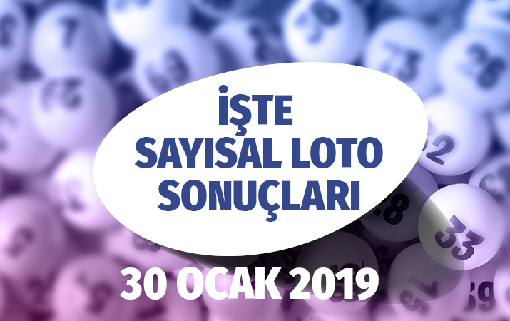 30 Ocak 2019 Sayısal Loto çekiliş sonuçları açıklandı