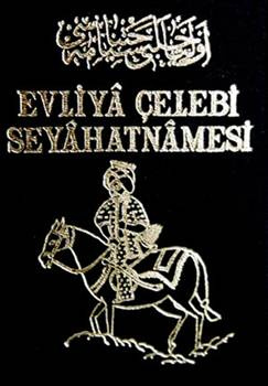 Evliya Çelebi seyahatnamesinde hangi notu bıraktı?