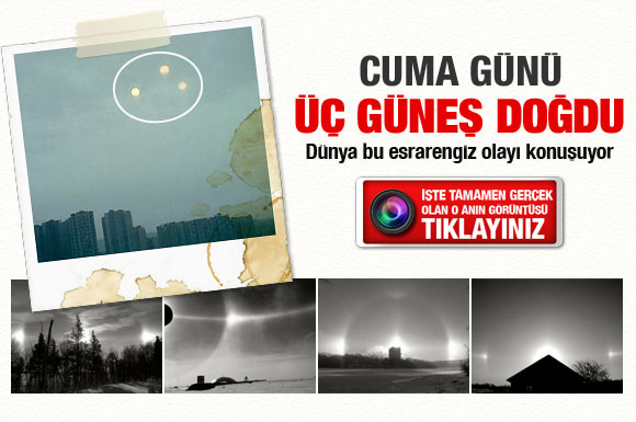 Gökyüzünde beliren 3 güneş şaşırttı