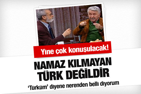 Namaz kılmayan Türkleri kızdıracak!