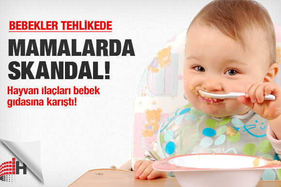 Bebek mamasında skandal!