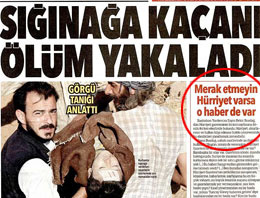 Hürriyet katliamı niye manşet yapmadı? Açıkladılar!