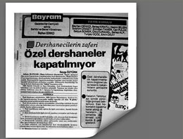 Dershaneleri Özal kurtarmış!