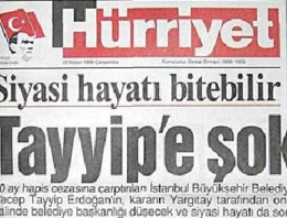 Hürriyet 'Erdoğan muhtar bile olamaz'ın arkasında