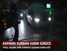 Polis kadın sürücünün lastiklerini patlattı