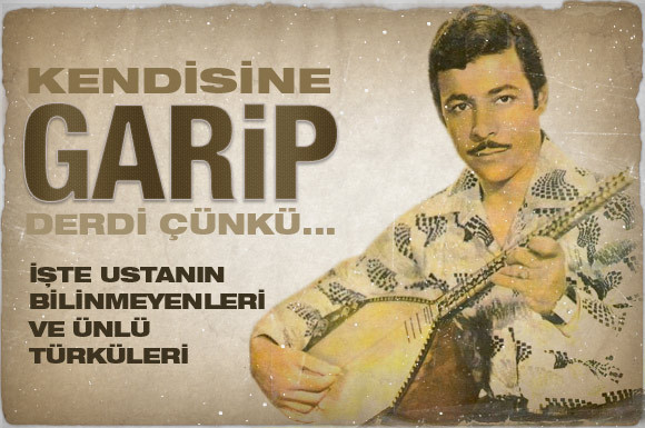 Neşet Ertaş'ın unutulmaz türküleri