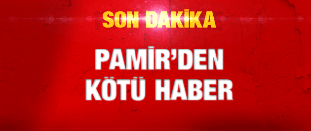 pamir, pamir ölü bulundu, pamir bulundu mu.jpg