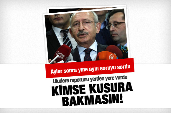 chp-lideri-kemal-kilicdaroglu-uludere-raporunu-elestirdi.jpg