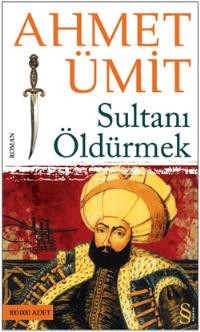 sultani-oldurmek-ahmet-umut.jpg