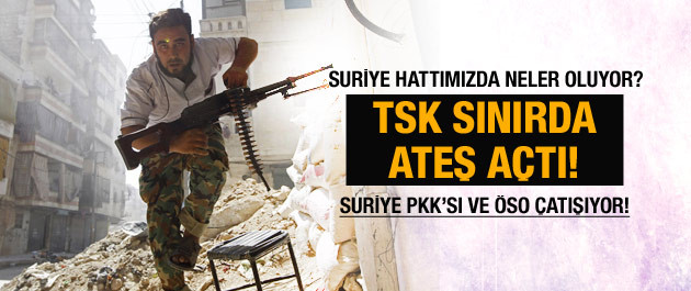 tsk-suriye-sinirinda-ateş-açti.jpg