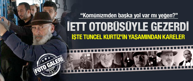 Tuncel Kurtiz halk otobüsü